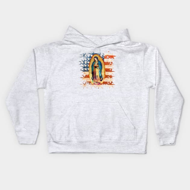 Our Lady of Guadalupe Mexican Virgin Mary USA United States Flag Mexico Catholic Kids Hoodie by hispanicworld